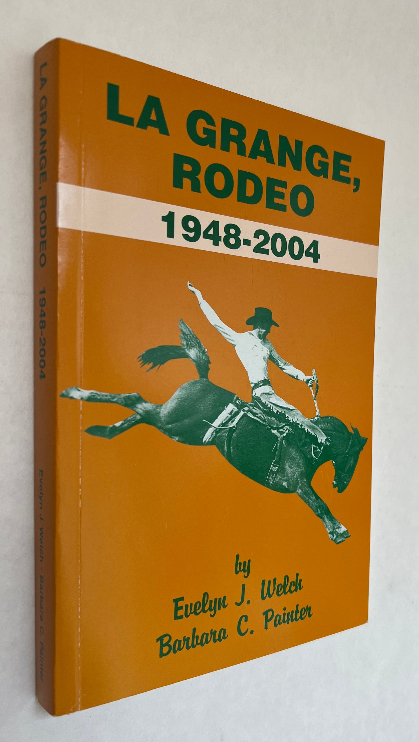 La Grange Rodeo; 1949 – 2004 [Signed]