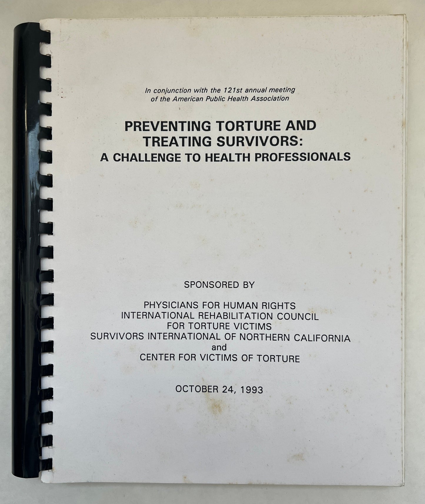 Preventing Torture and Treating Survivors; A Challenge to Health Professionalsl Under the Directon of Iacopino, Vincent