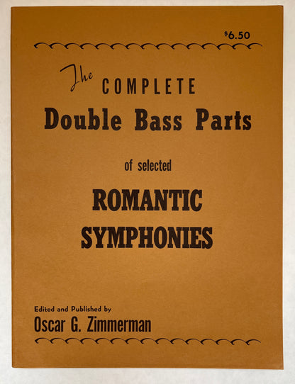 The Complete Double Bass Parts of Selected Romantic Symphonies