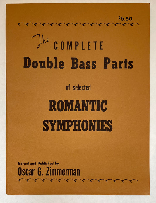 The Complete Double Bass Parts of Selected Romantic Symphonies