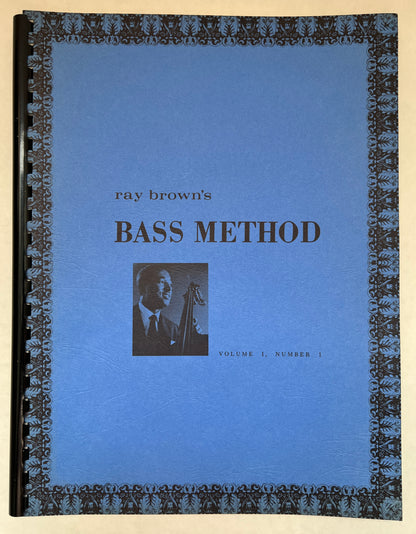 Ray Brown's Bass Method;  Volume 1, Number 1