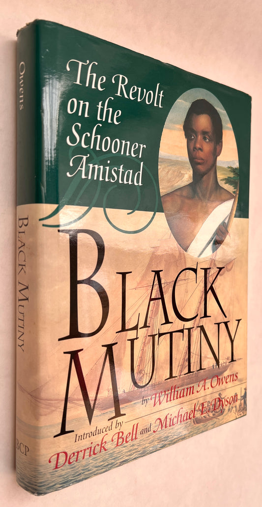 Black Mutiny: The Revolt on the Schooner Amistad