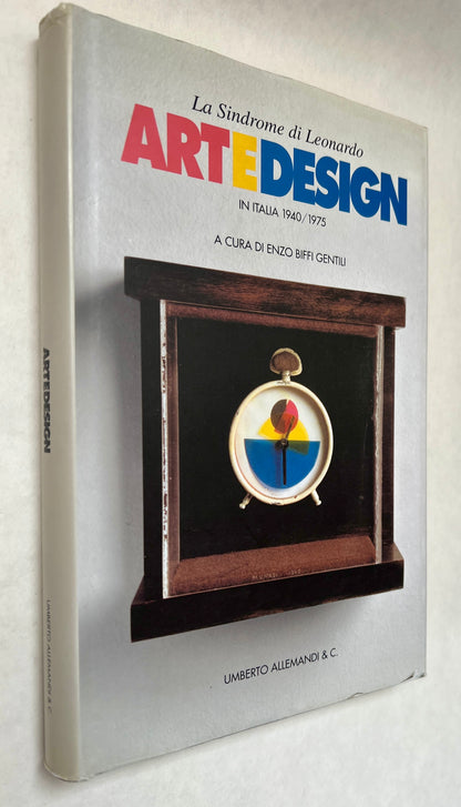 La Sindrome di Leonardo: Artedesign in Italia, 1940-1975