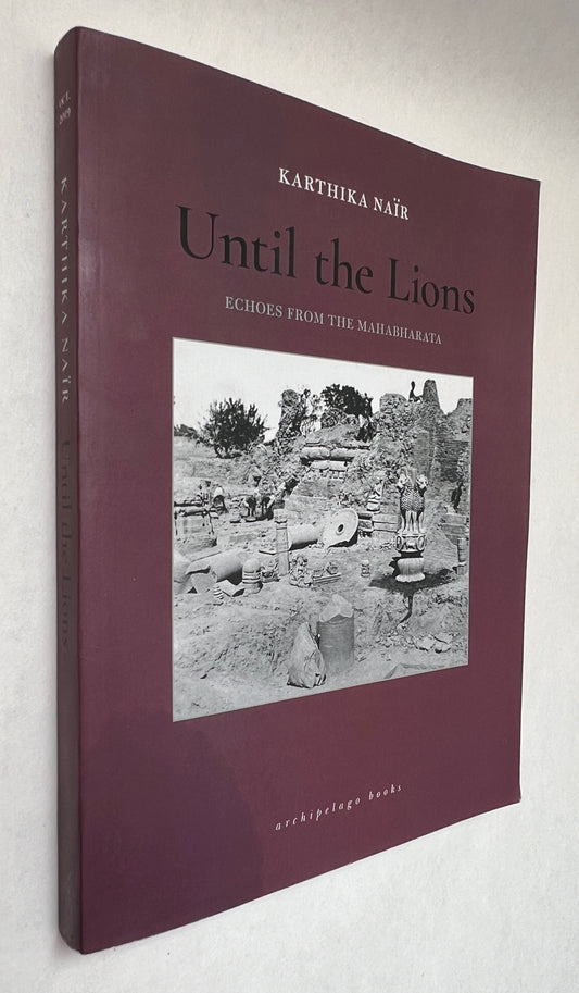 Until the Lions: Echoes From the Mahabharata