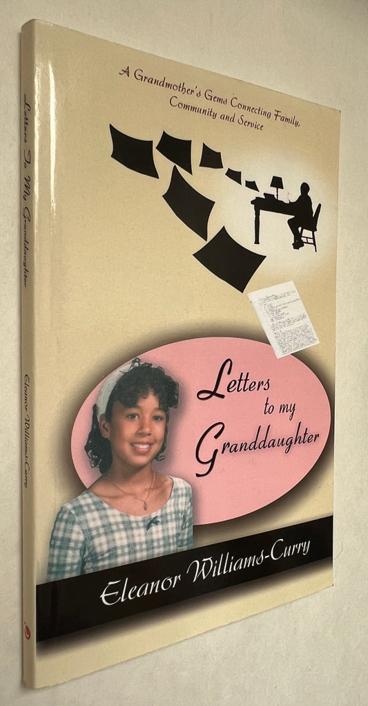 Letters to My Granddaughter: A Grandmother's Gems Connecting Family, Community and Service [Inscribed]