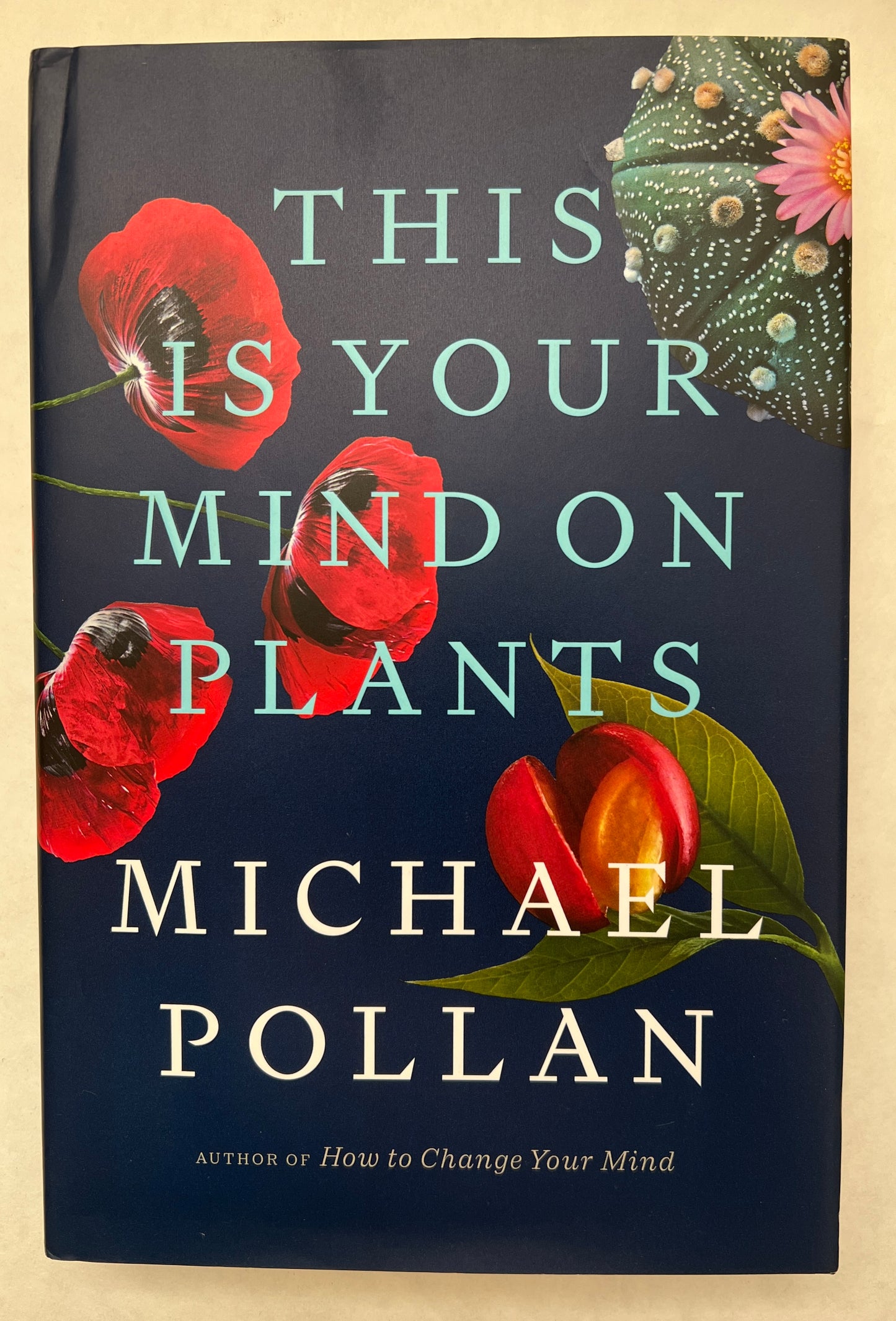 This Is Your Mind on Plants [Signed]