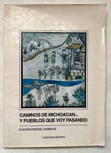 Caminos de Michoacán... y Pueblos Que Voy Pasando