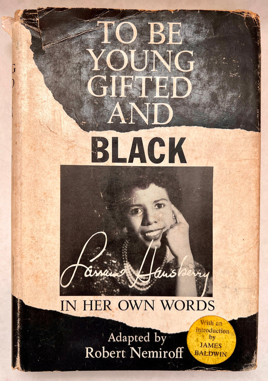 To Be Young, Gifted, and Black: Lorraine Hansberry in Her Own Words