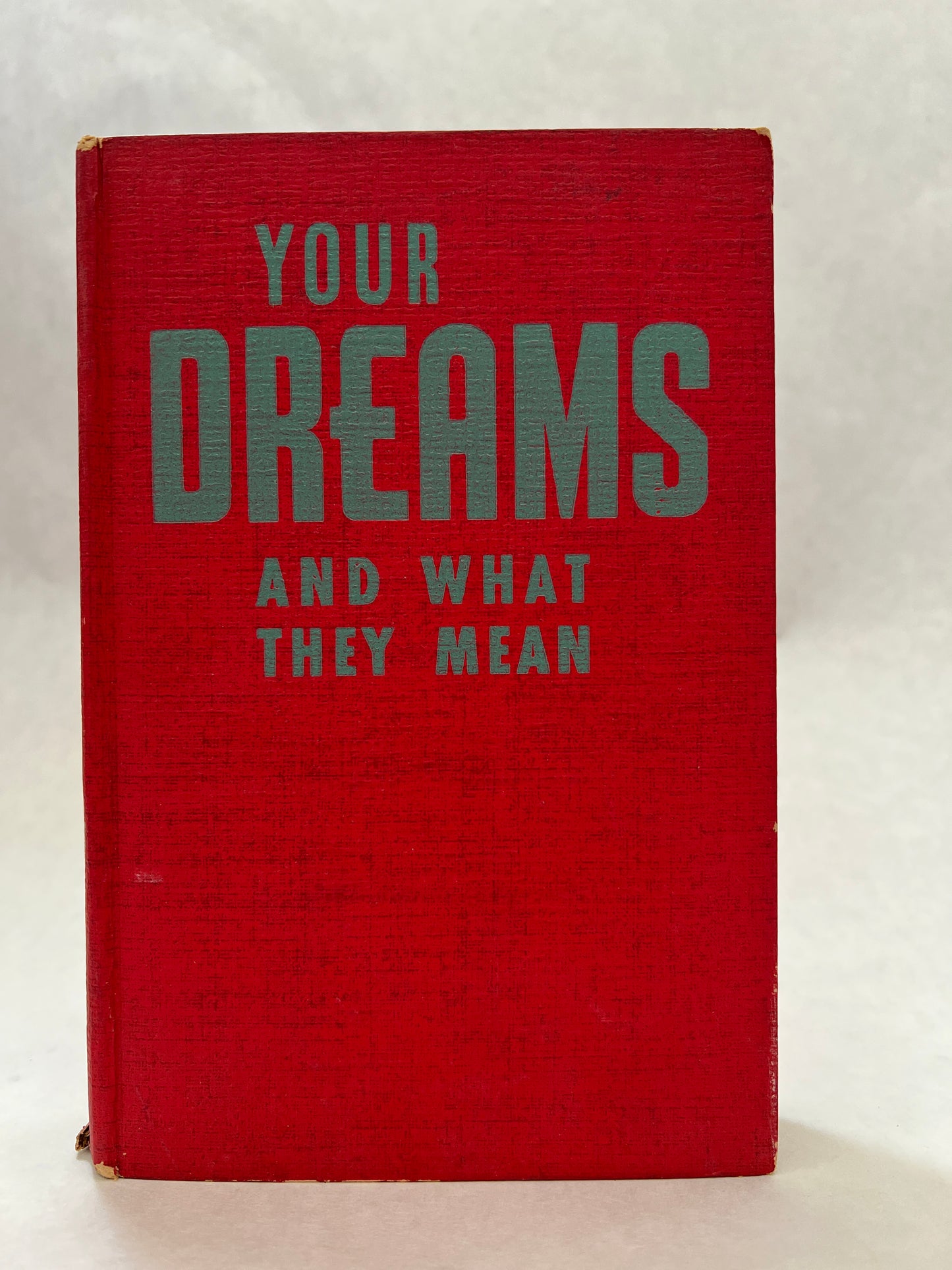 Your Dreams and What They Mean