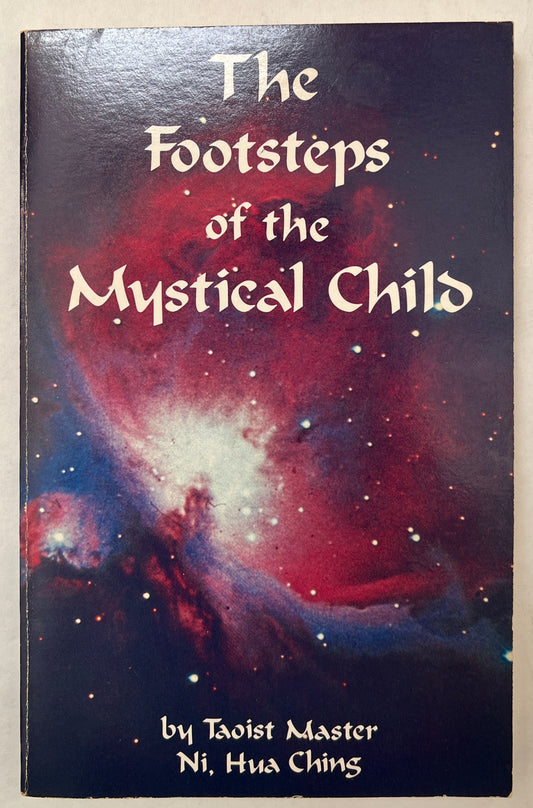 The Footsteps of the Mystical Child: the Path of Spiritual Evolution