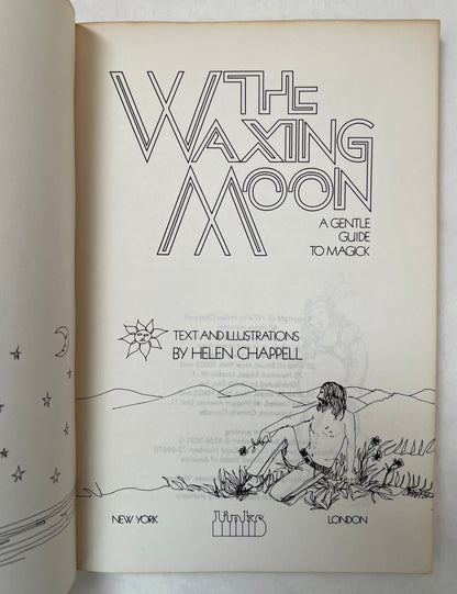 The Waxing Moon; A Gentle Guide to Magick