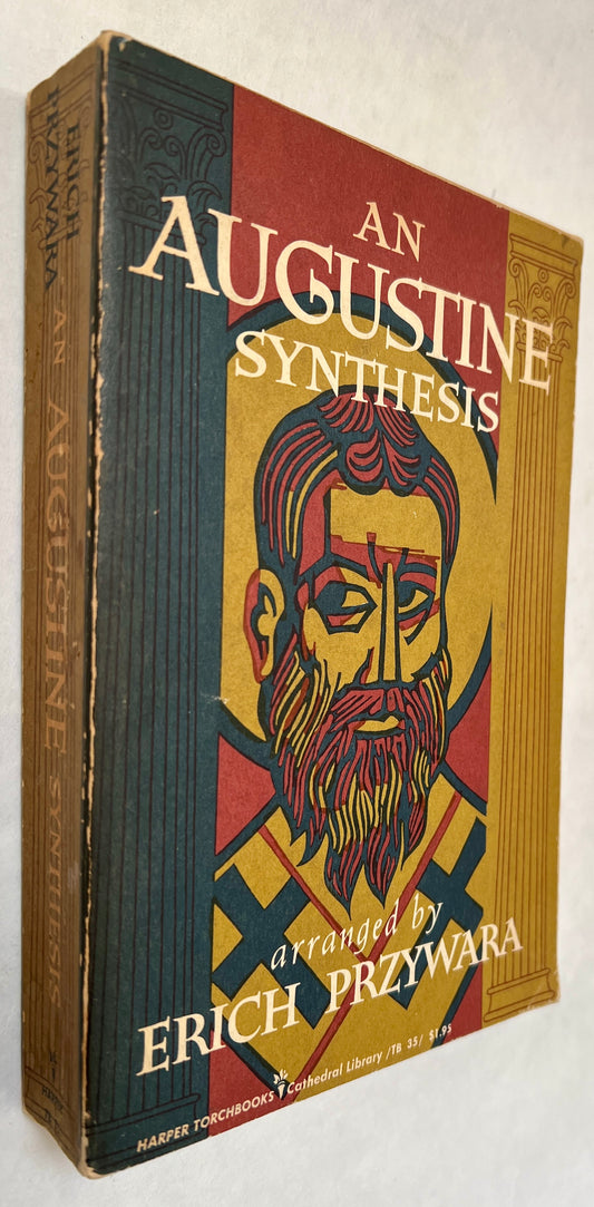 An Augustine Synthesis, Arranged by Erich Przywara