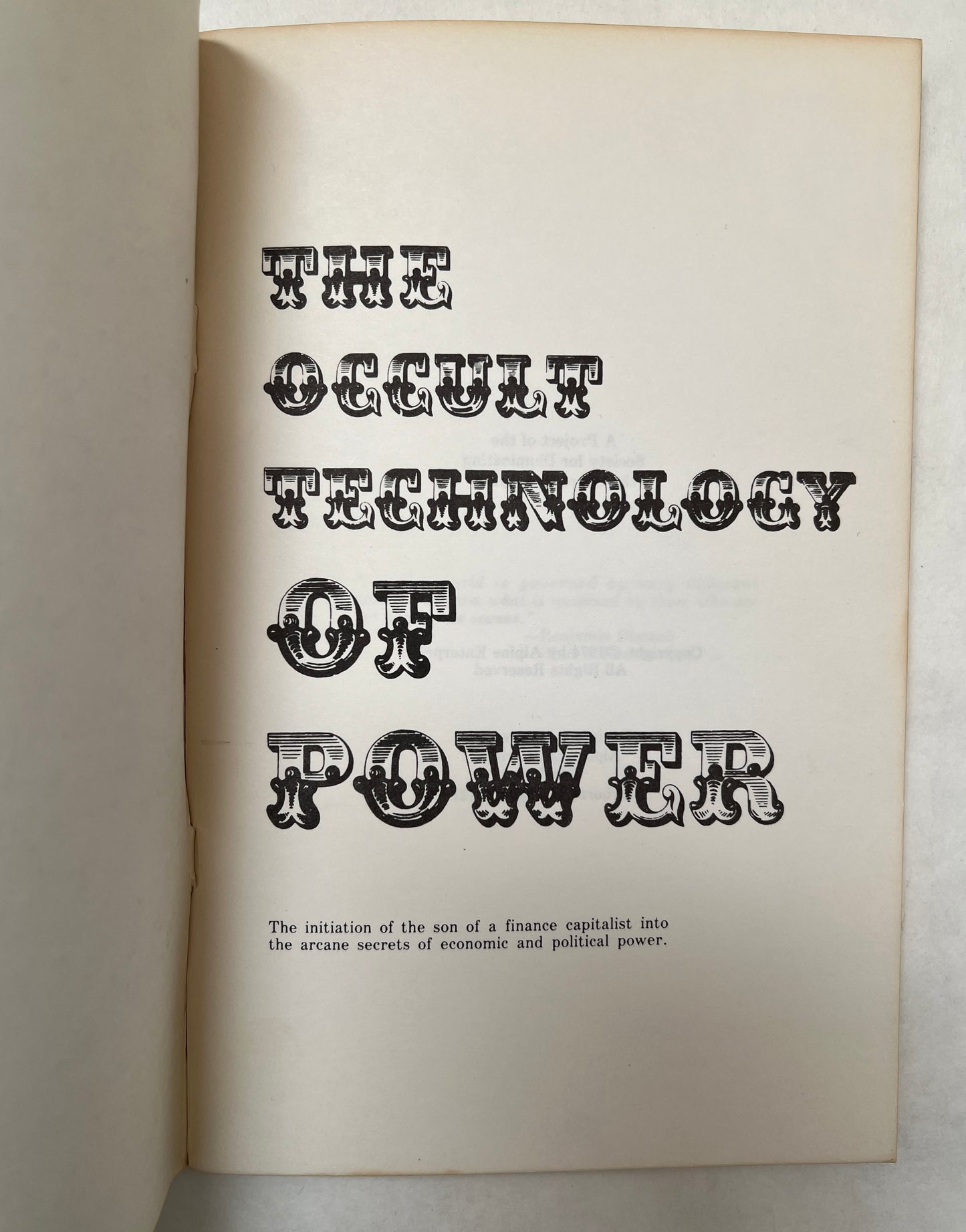 The Occult Technology of Power: the Initiation of the Son of a Finance Capitalist Into the Arcane Secrets of Economic and Political Power