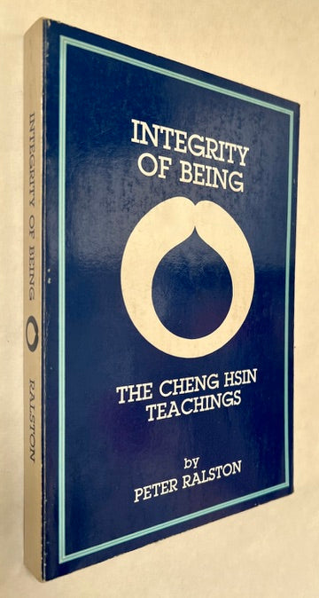 Integrity of Being: The Cheng Hsin Teachings