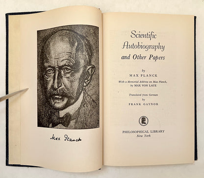 Scientific Autobiography, and Other Papers; With a Memorial Addresses on Max Planck, by Max Von Laue. Tr. From German by Frank Gaynor