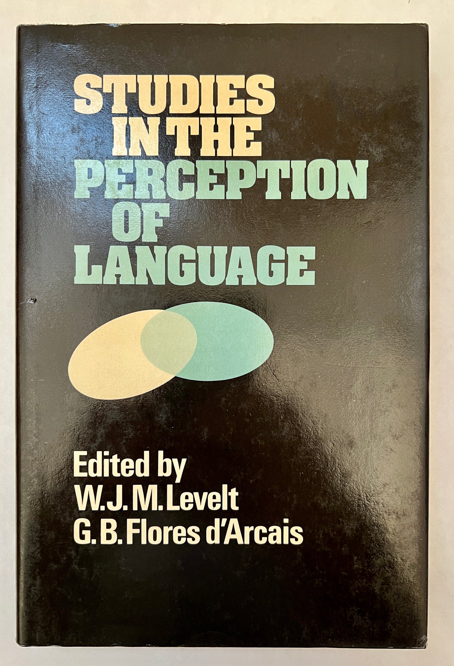 Studies in the Perception of Language