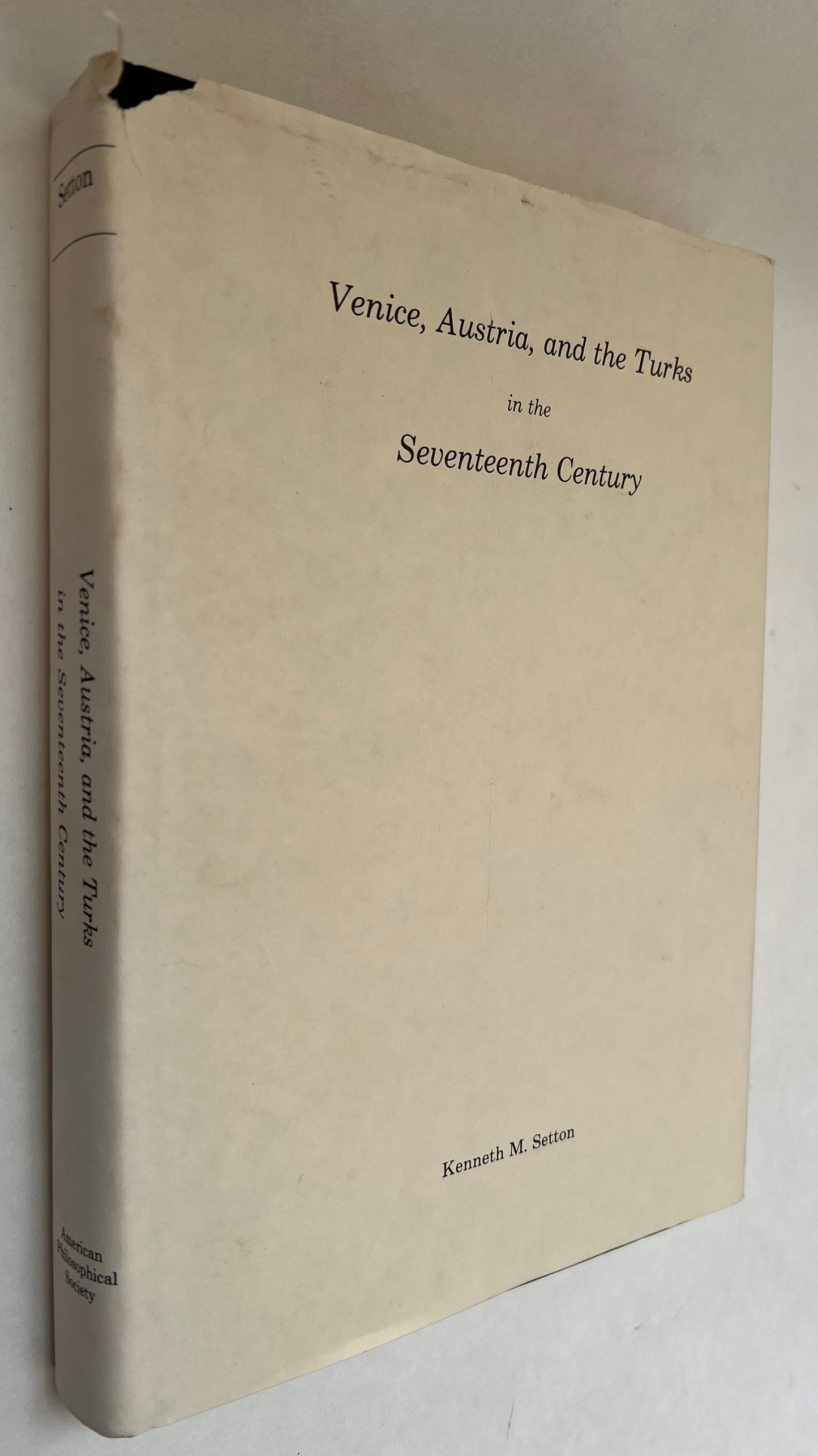 Venice, Austria, and the Turks in the Seventeenth Century