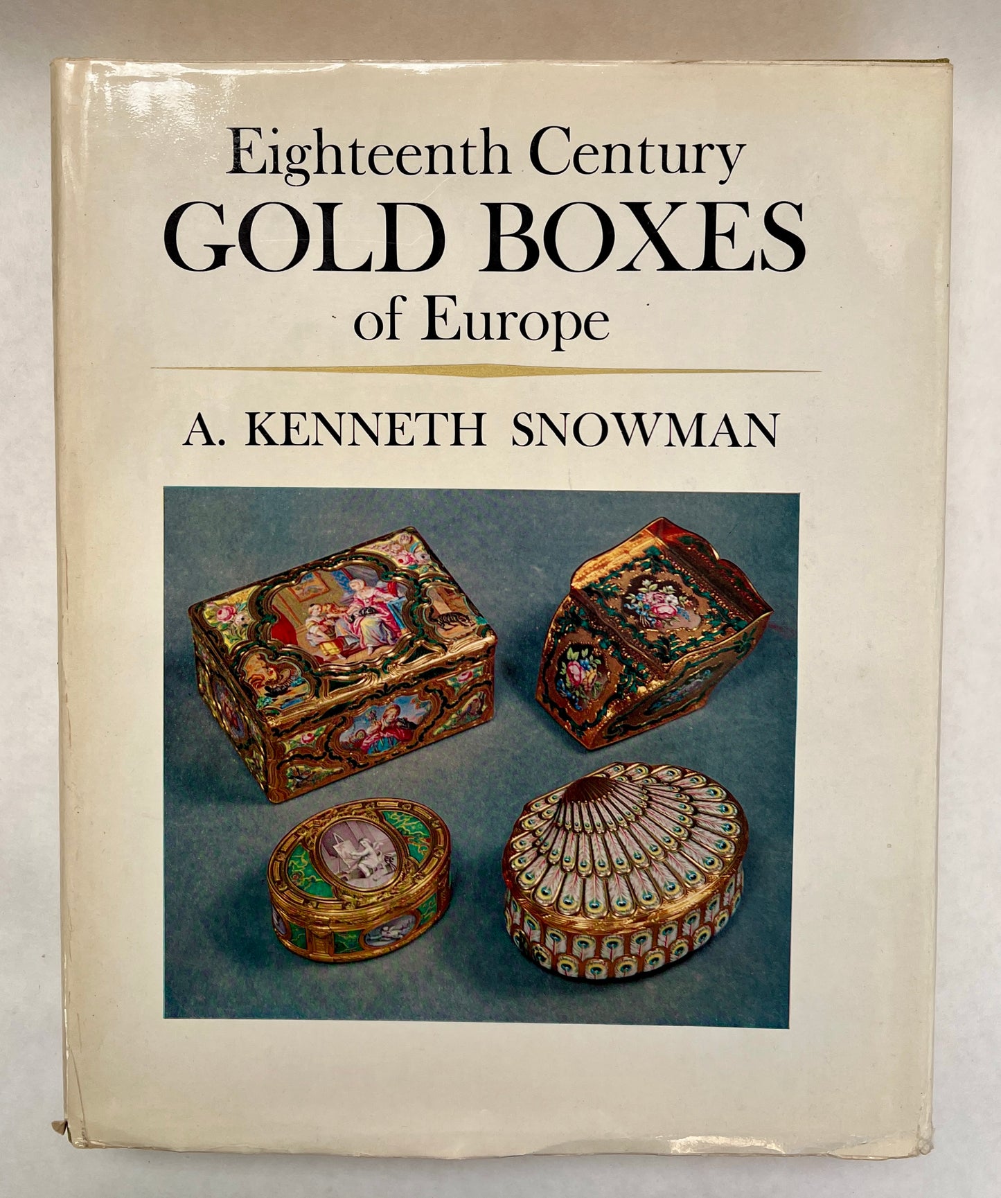 Eighteenth Century Gold Boxes of Europe