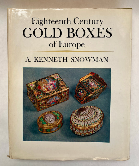 Eighteenth Century Gold Boxes of Europe