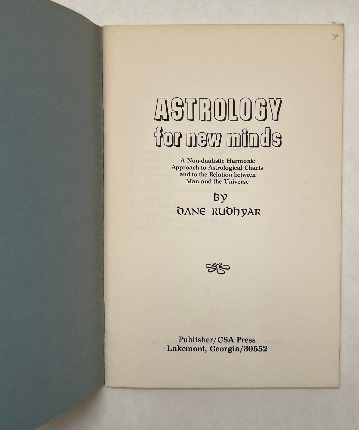 Astrology for New Minds: A Non-Dualistic Harmonic Approach to Astrological Charts and to the Relation Between Man and the Universe