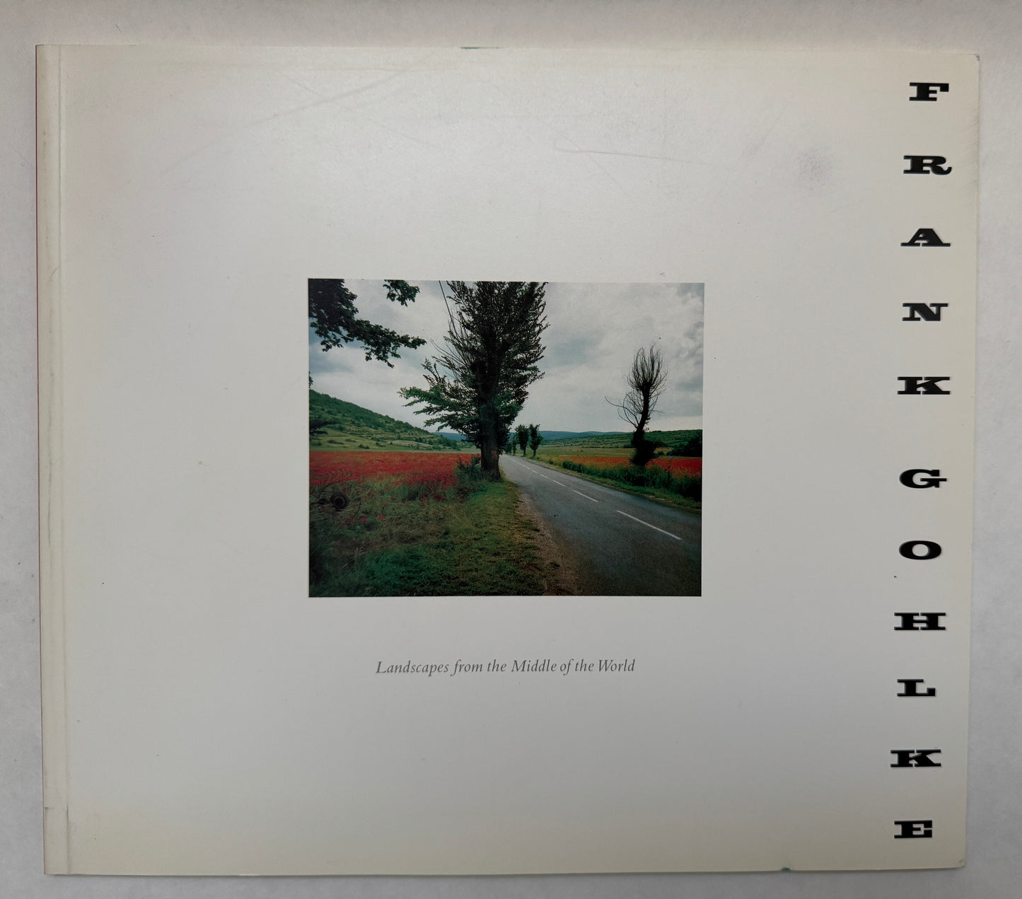 Landscapes From the Middle of the World: Frank Gohlke, Photographs 1972-1987