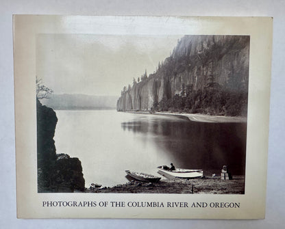 Carleton E. Watkins: Photographs of the Columbia River and Oregon