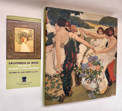 The Art of Arthur and Lucia Mathews [Author Signed & Inscribed]