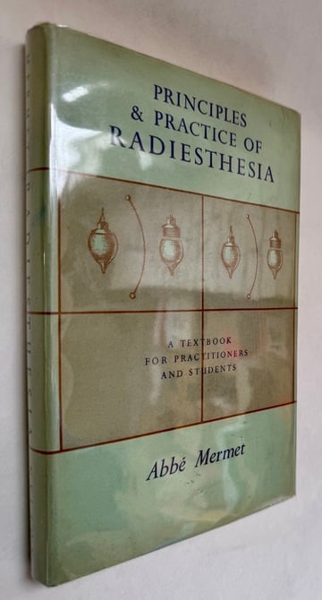 Principles & Practice of Radiesthesia