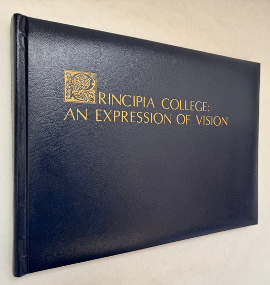 Principia College, an Expression of Vision