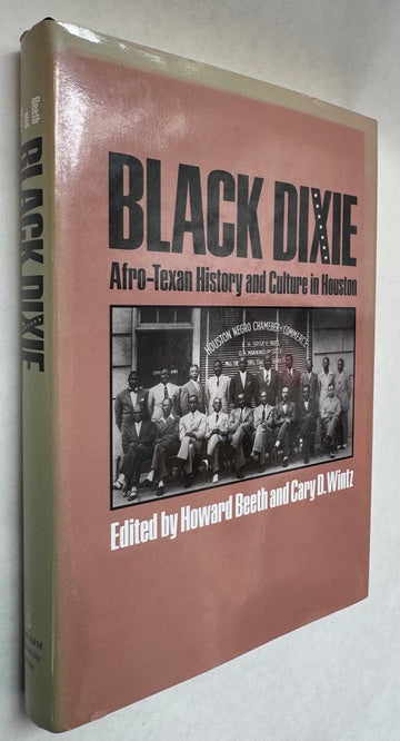 Black Dixie: Afro-Texan History and Culture in Houston