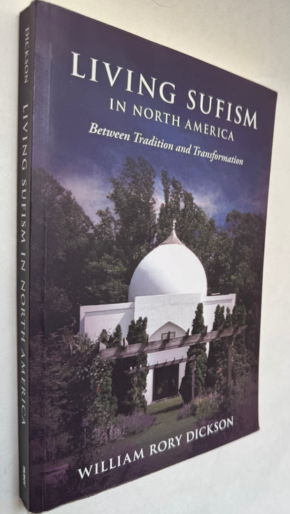 Living Sufism in North America: Between Tradition and Transformation