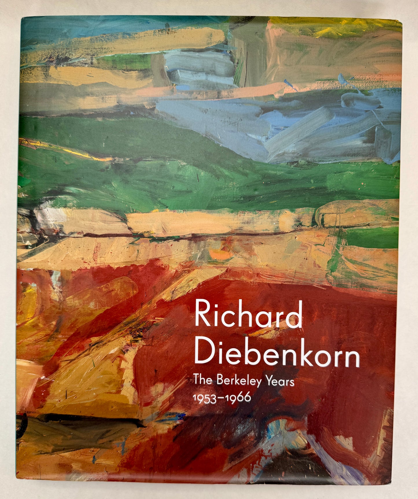 Richard Diebenkorn: The Berkeley Years, 1953-1966