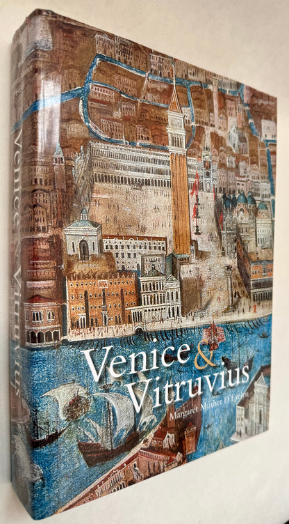 Venice & Vitruvius: Reading Venice With Daniele Barbaro and Andrea Palladio