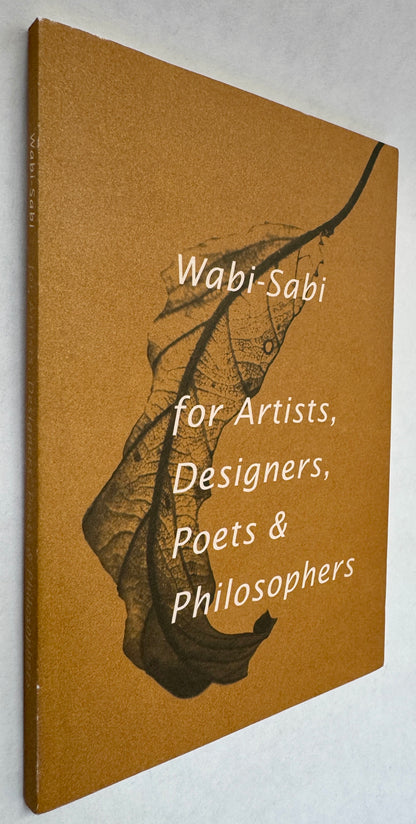 Wabi-Sabi for Artists, Designers, Poets & Philosophers