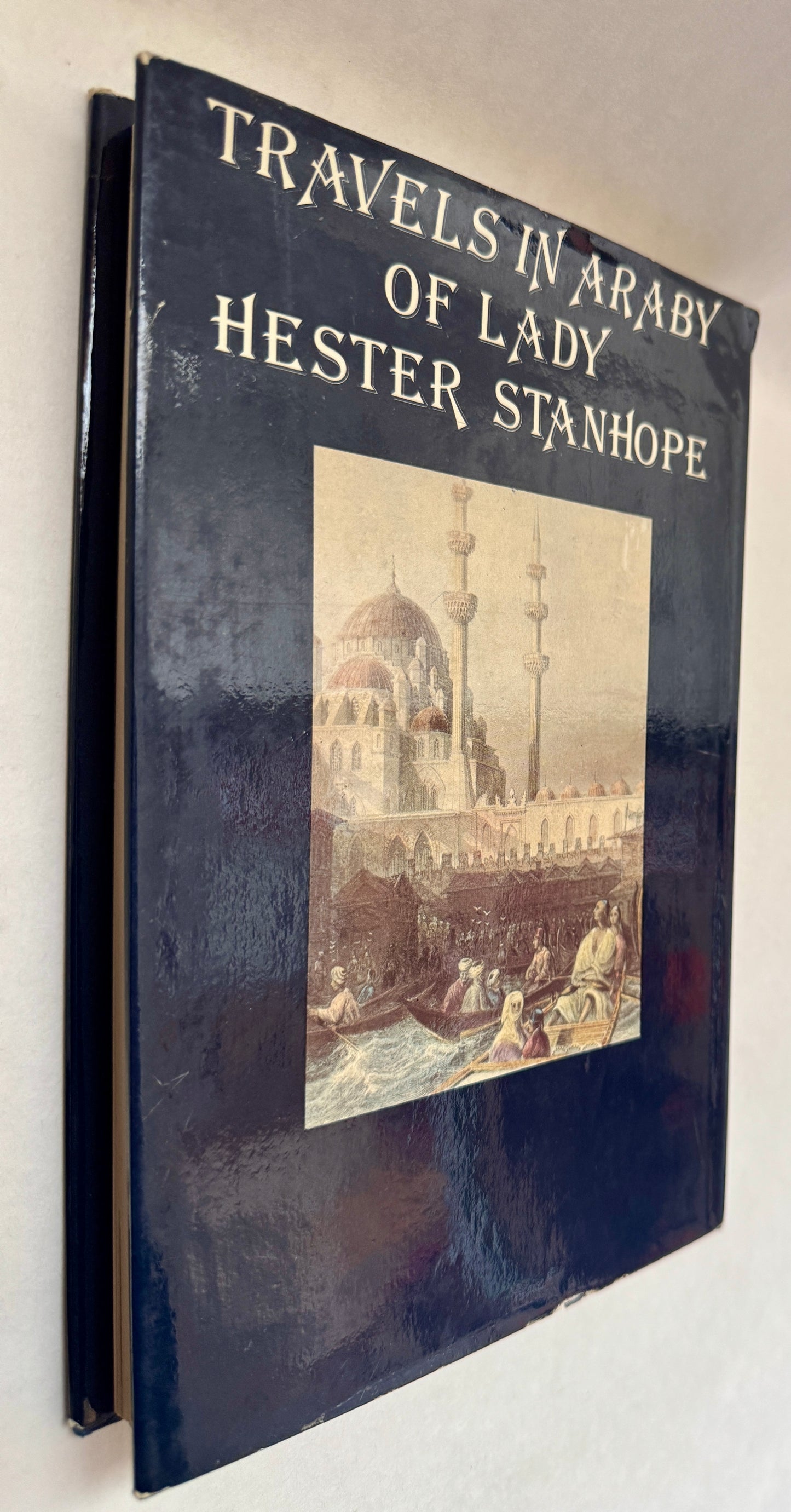 Travels in Araby of Lady Hester Stanhope