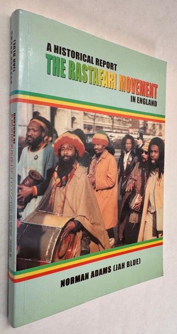 A Historical Report: The Rastafari Movement in England