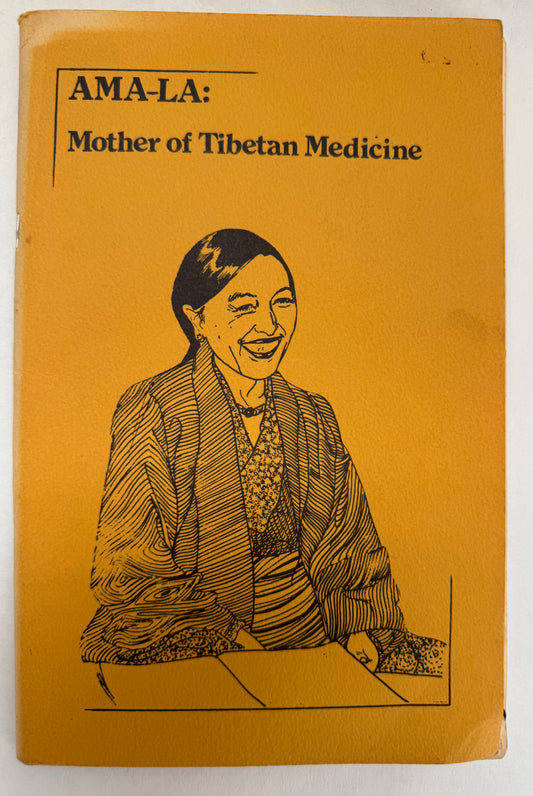 Ama-La: Mother of Tibetan Medicine