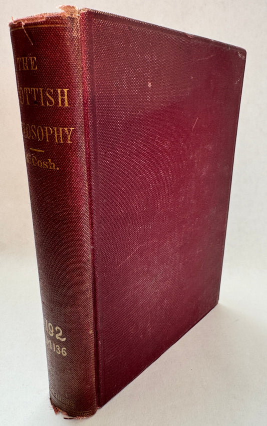 The Scottish Philosophy, Biographical, Expository, Critical, From Hutcheson to Hamilton