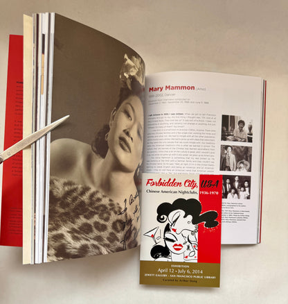Forbidden City, Usa; Chinese American Nightclubs, 1936-1970 [Author Inscribed]
