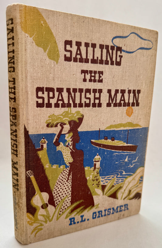 Sailing the Spanish Main; A Spanish Reader for Beginners