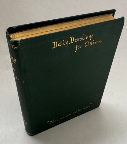 Coming to the King. A Book of Daily Devotions for Children