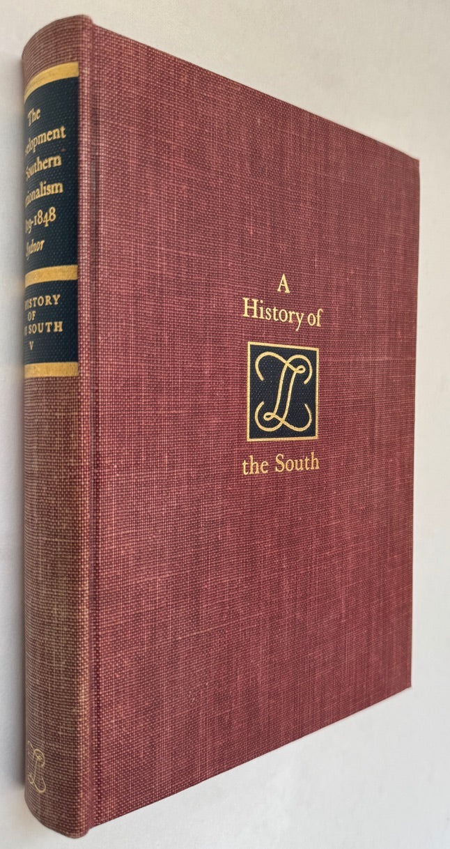 The Development of Southern Sectionalism, 1819-1848