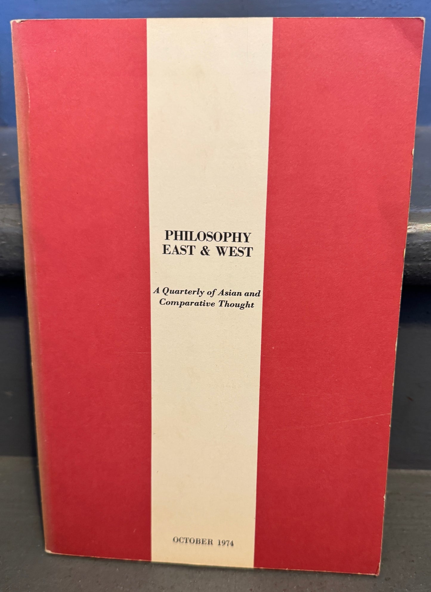 Philosophy East & West; A Quarterly of Asian and Comparative Thought; October 1974
