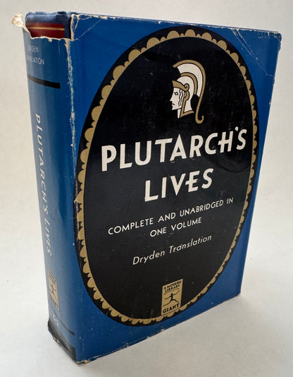 Plutarch: the Lives of the Noble Grecians and Romans