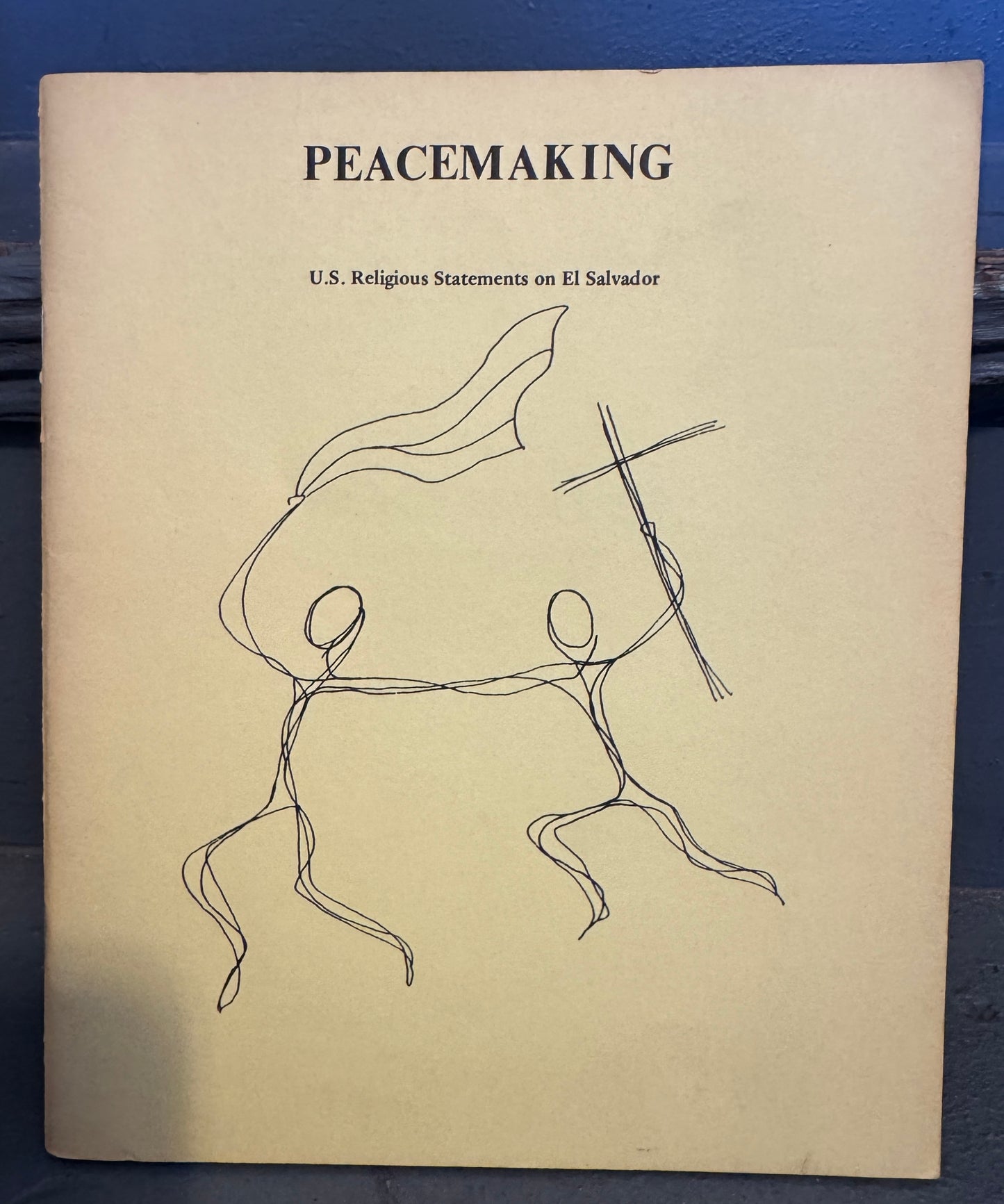 Peacemaking: U.S. Religious Statements on El Salvador