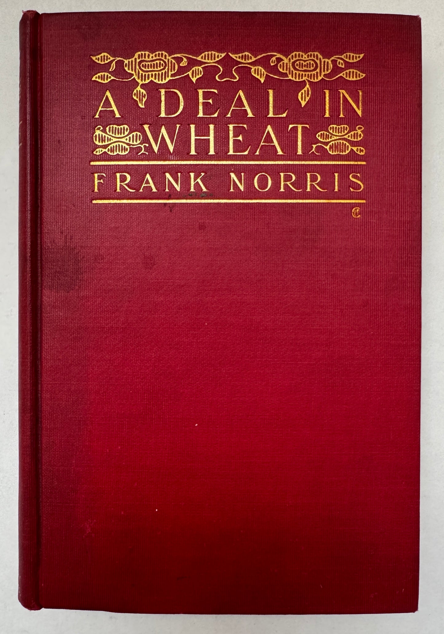 A Deal in Wheat, and Other Stories of the New and the Old West