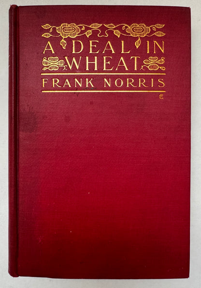 A Deal in Wheat, and Other Stories of the New and the Old West