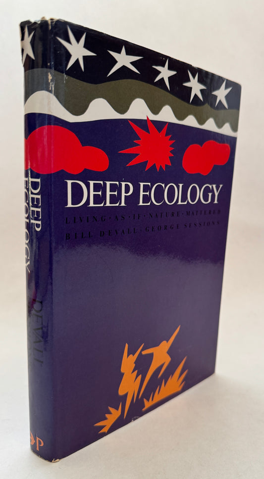 Deep Ecology: Living as if Nature Mattered