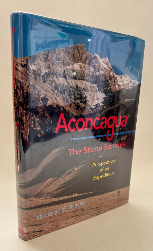 Aconcagua: the Stone Sentinel: Perspectives of an Expedition