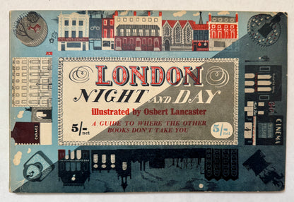 London Night and Day: A Guide to Where Other Books Don't Take You